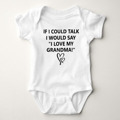 I Love My Grandma Baby Bodysuit