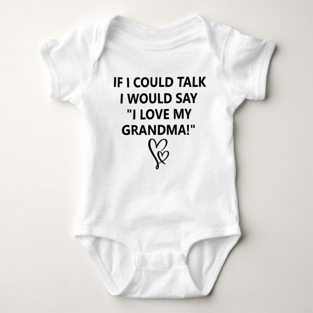 I Love My Grandma Baby Bodysuit (Front)