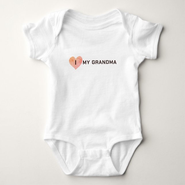 I Love My Grandma Baby Bodysuit (Front)