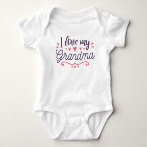 I Love My Grandma Cute New Baby Clothing Gift Baby Bodysuit