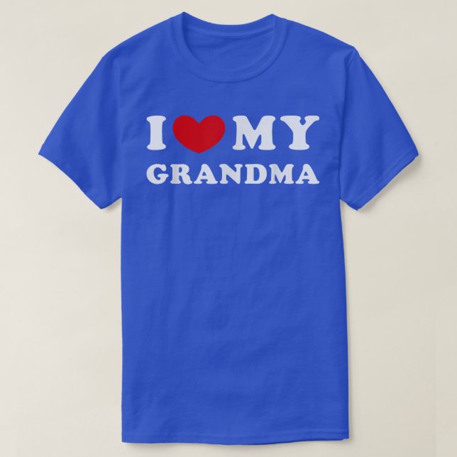 I Love My Grandma, I Heart My Grandma  T-Shirt (Design Front)