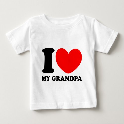 I Love My Grandpa Baby T_Shirt