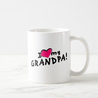 I love my grandpa! coffee mug