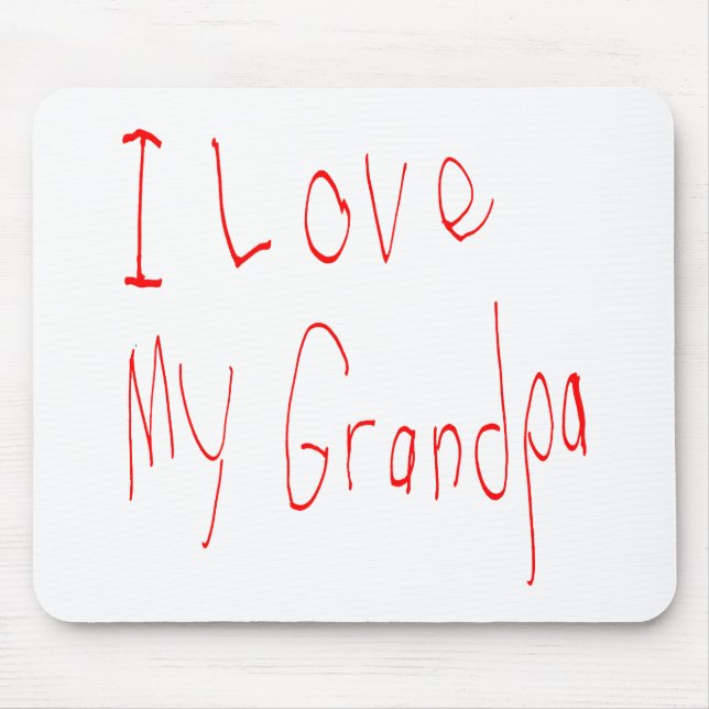 I Love My Grandpa! Mousepad (Front)