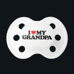 I LOVE MY GRANDPA PACIFIER<br><div class="desc">I LOVE MY GRANDPA</div>