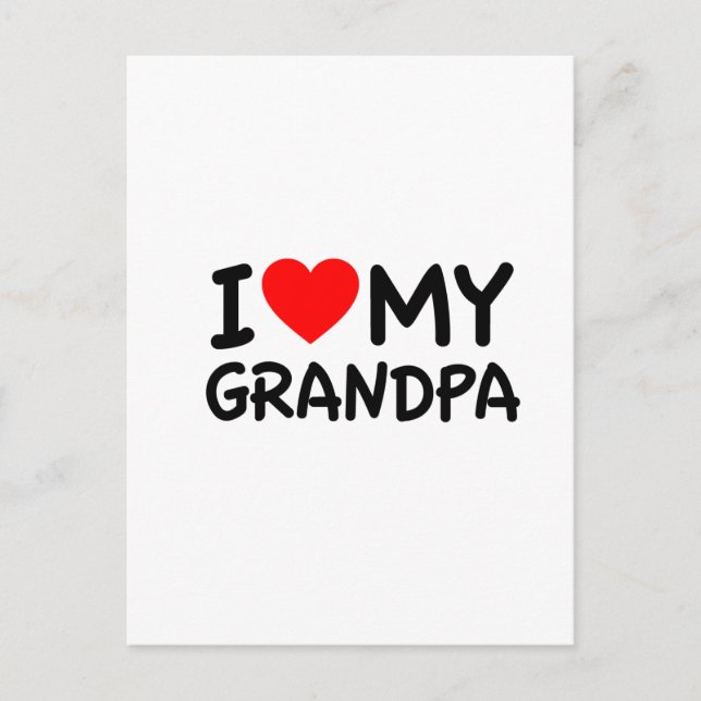 I love my Grandpa Postcard (Front)