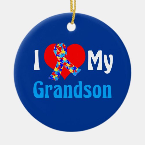 I Love My Grandson Autism Grandparent Blue Ribbon Ceramic Ornament