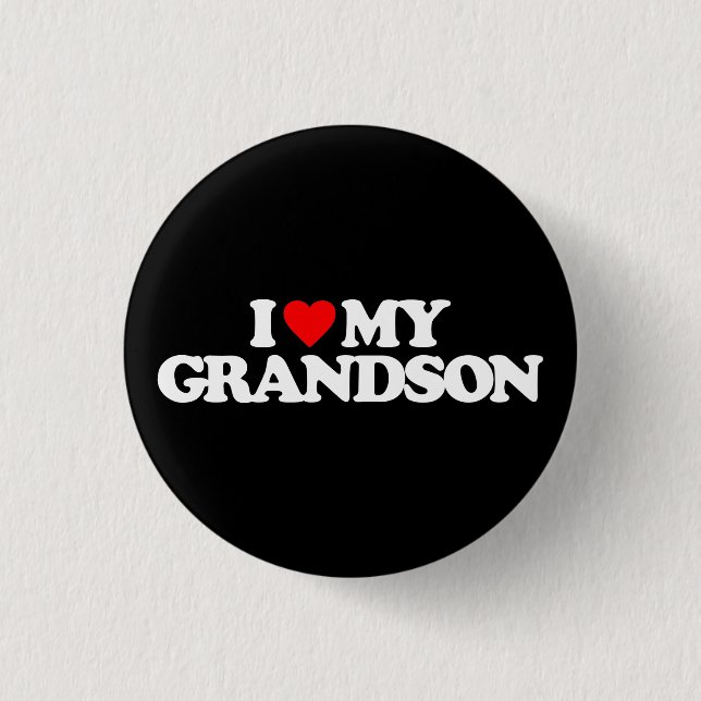 I LOVE MY GRANDSON PINBACK BUTTON (Front)