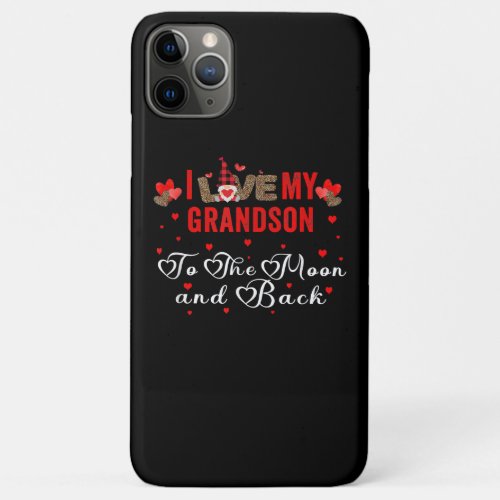 I Love My Grandson To The Moon And Back iPhone 11 Pro Max Case