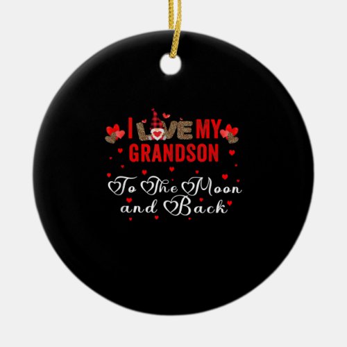 I Love My Grandson To The Moon And Back Ceramic Ornament