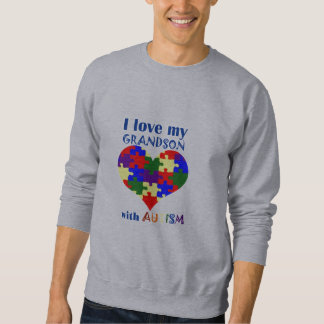 I love my GRANDSON with Autism sweatshirt