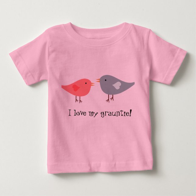 "I love my grauntie!" with birds Baby T-Shirt (Front)