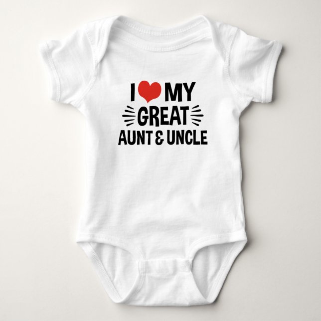 I Love My Great Aunt & Uncle Baby Bodysuit (Front)