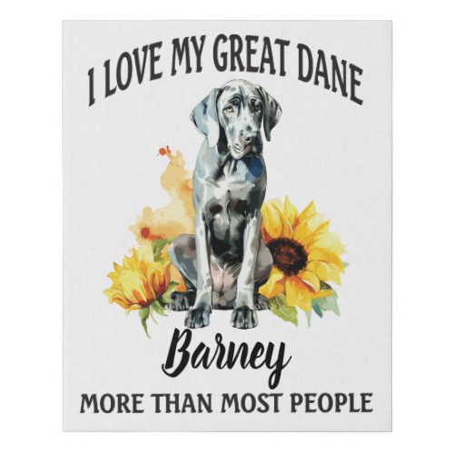 I love my Great Dane Customize Name Faux Canvas Print
