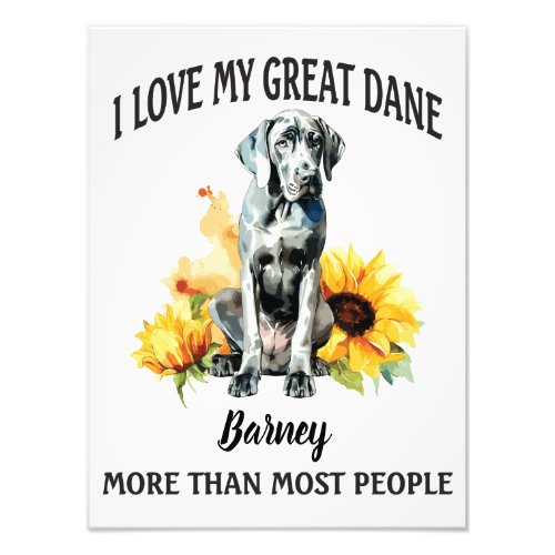 I love my Great Dane Customize Name Photo Print