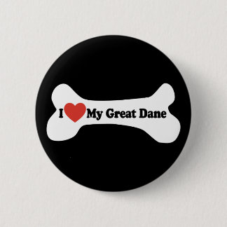 I Love My Great Dane - Dog Bone Button
