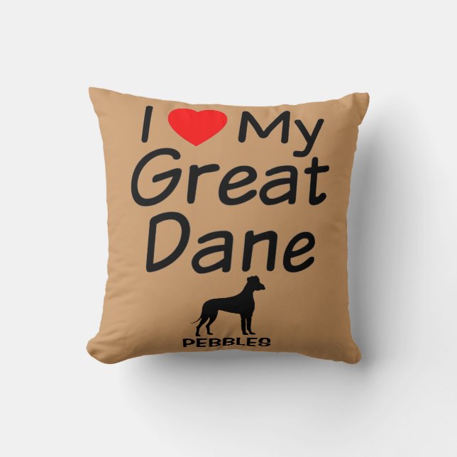 I Love My Great Dane Throw Pillow (Front)
