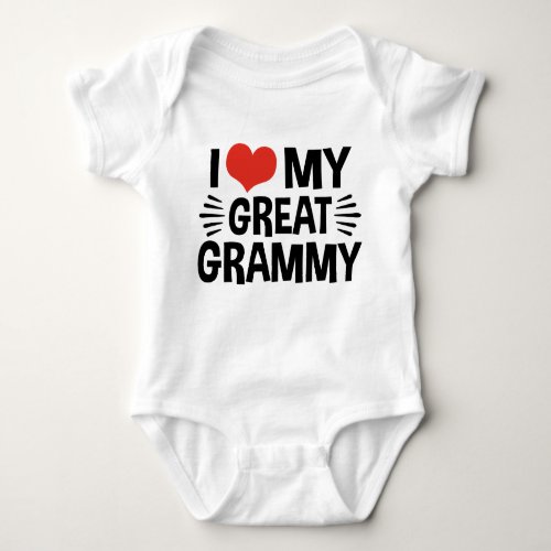 I Love My Great Grammy Baby Bodysuit