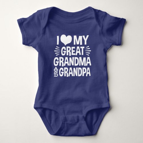 I Love My Great Grandma and Great Grandpa Baby Bodysuit
