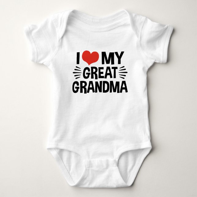 I Love My Great Grandma Baby Bodysuit (Front)