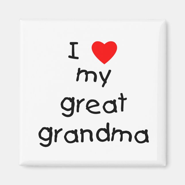 I love my great grandma magnet (Front)