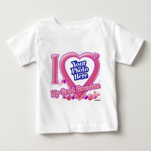I Love My Great Grandma pinkpurple _ photo Baby T_Shirt