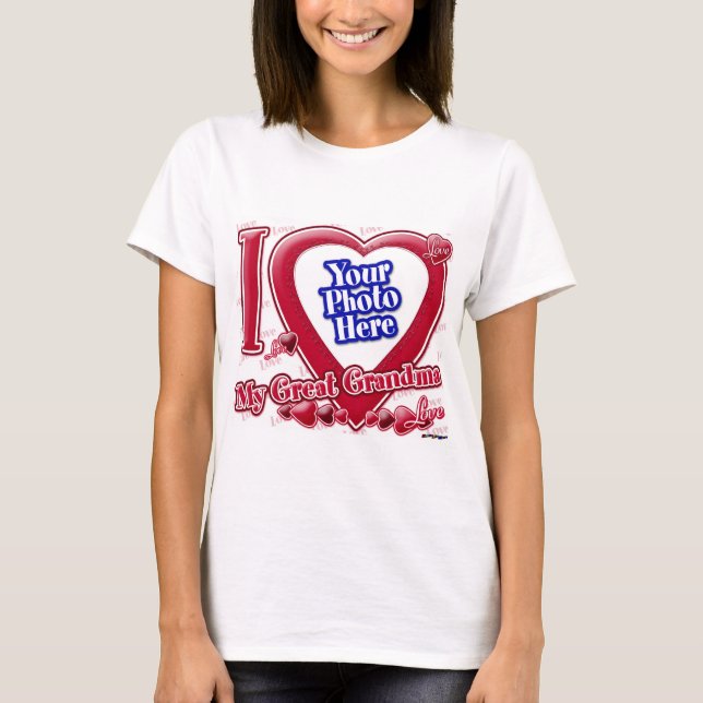 I Love My Great Grandma red heart - photo T-Shirt (Front)