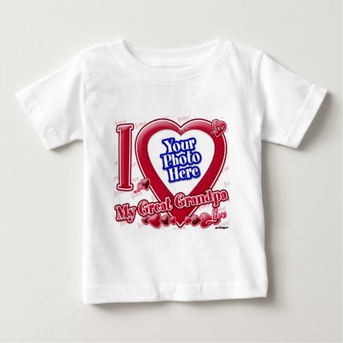 I Love My Great Grandpa red heart _ photo Baby T_Shirt