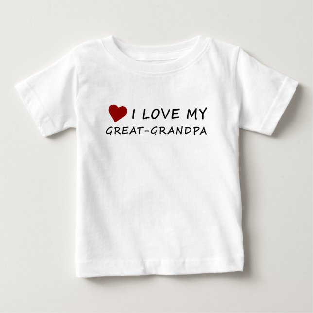 I Love My Great-Grandpa with Heart Baby T-Shirt (Front)