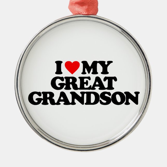 I LOVE MY GREAT GRANDSON METAL ORNAMENT (Front)