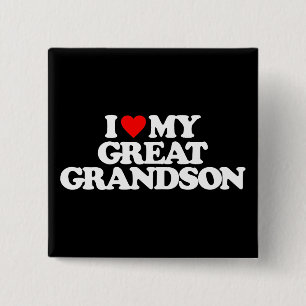 I LOVE MY GREAT GRANDSON PINBACK BUTTON