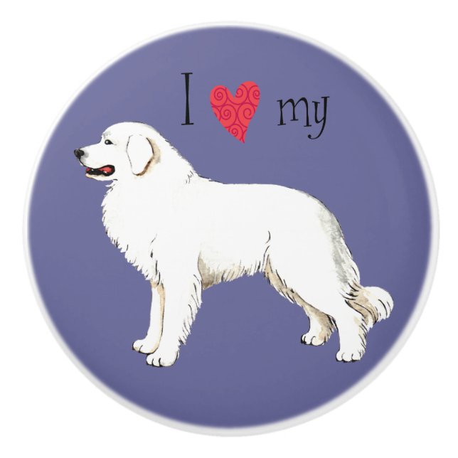 I Love my Great Pyrenees Ceramic Knob (Front)