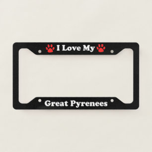 I Love My Great Pyrenees Dog License Plate Frame