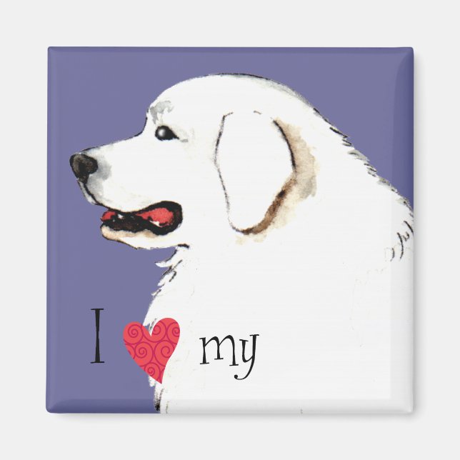 I Love my Great Pyrenees Magnet (Front)