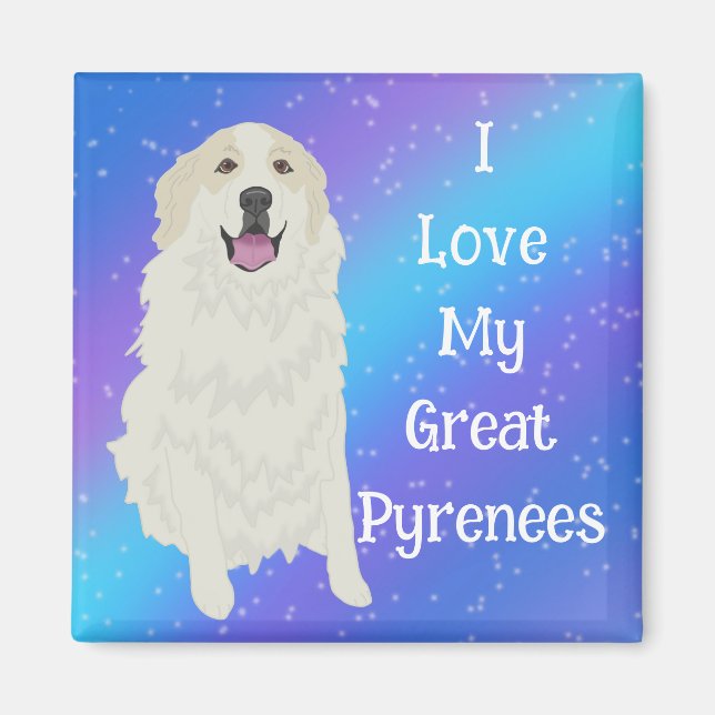  I love My Great Pyrenees Magnet (Front)