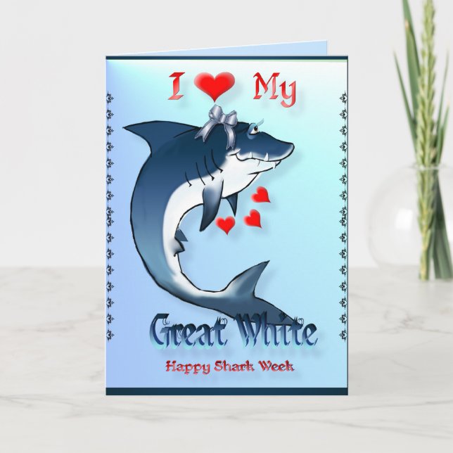 I Love My GREAT WHITE Shark Shirts Card (Front)
