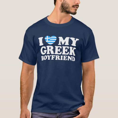 I Love My Greek Boyfriend T_Shirt
