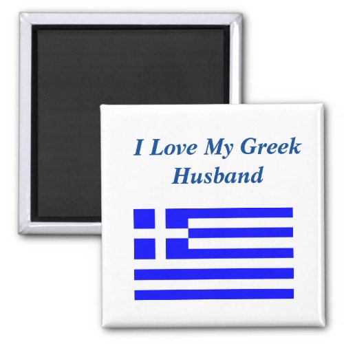 I Love my Greek Husband Magnet