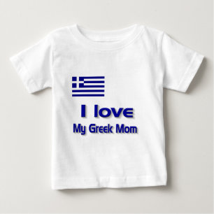 I love my greek mom baby t-shirts