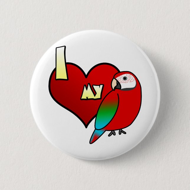 I Love my Greenwing Macaw Button (Front)