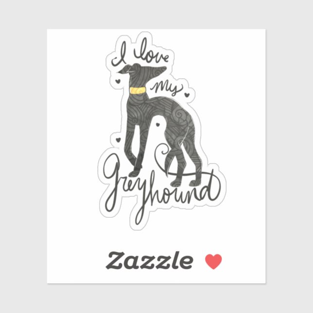 I love my greyhound sticker (Sheet)
