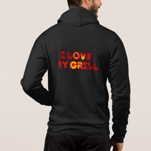 I love my grill hoodie