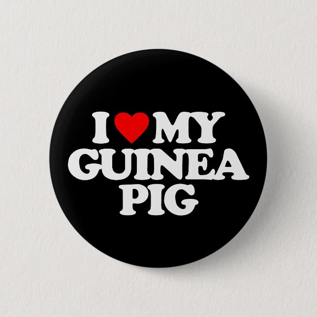 I LOVE MY GUINEA PIG BUTTON (Front)
