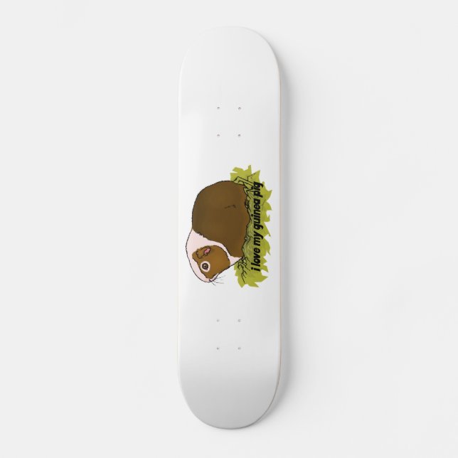 I Love My Guinea Pig Skateboard Deck (Front)