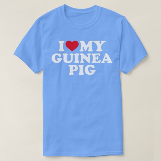 I love my guinea pig  T-Shirt (Design Front)