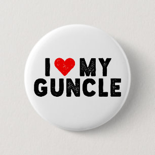 I Love My Guncle. Button