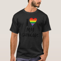 I love My Guncles  LGBT Gay  Unisex