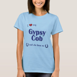 I Love My Gypsy Cob (Female Horse) T-Shirt