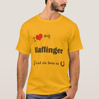 I Love My Haflinger (Female Horse) T-Shirt
