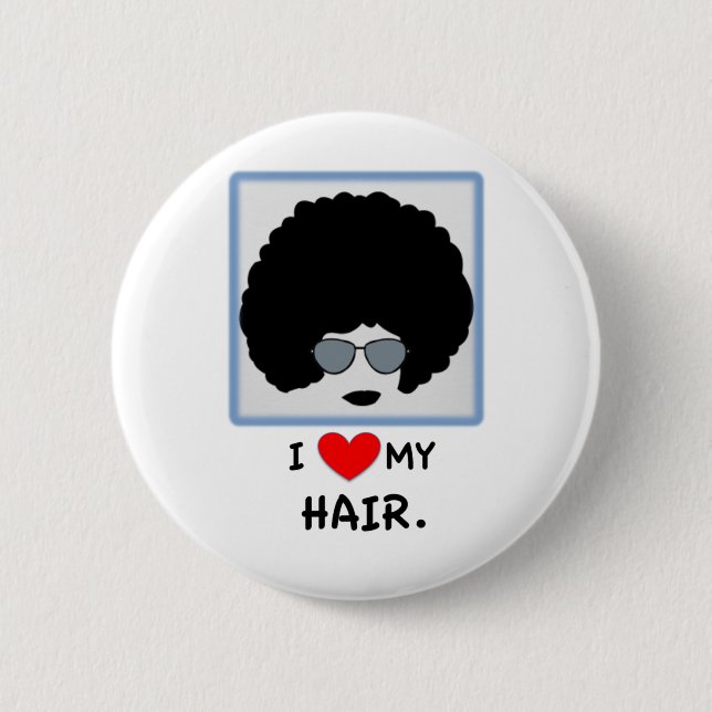 I love my Hair - Afro Button (Front)